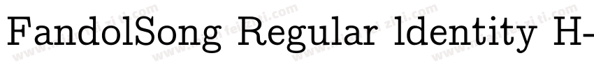 FandolSong Regular ldentity H字体转换